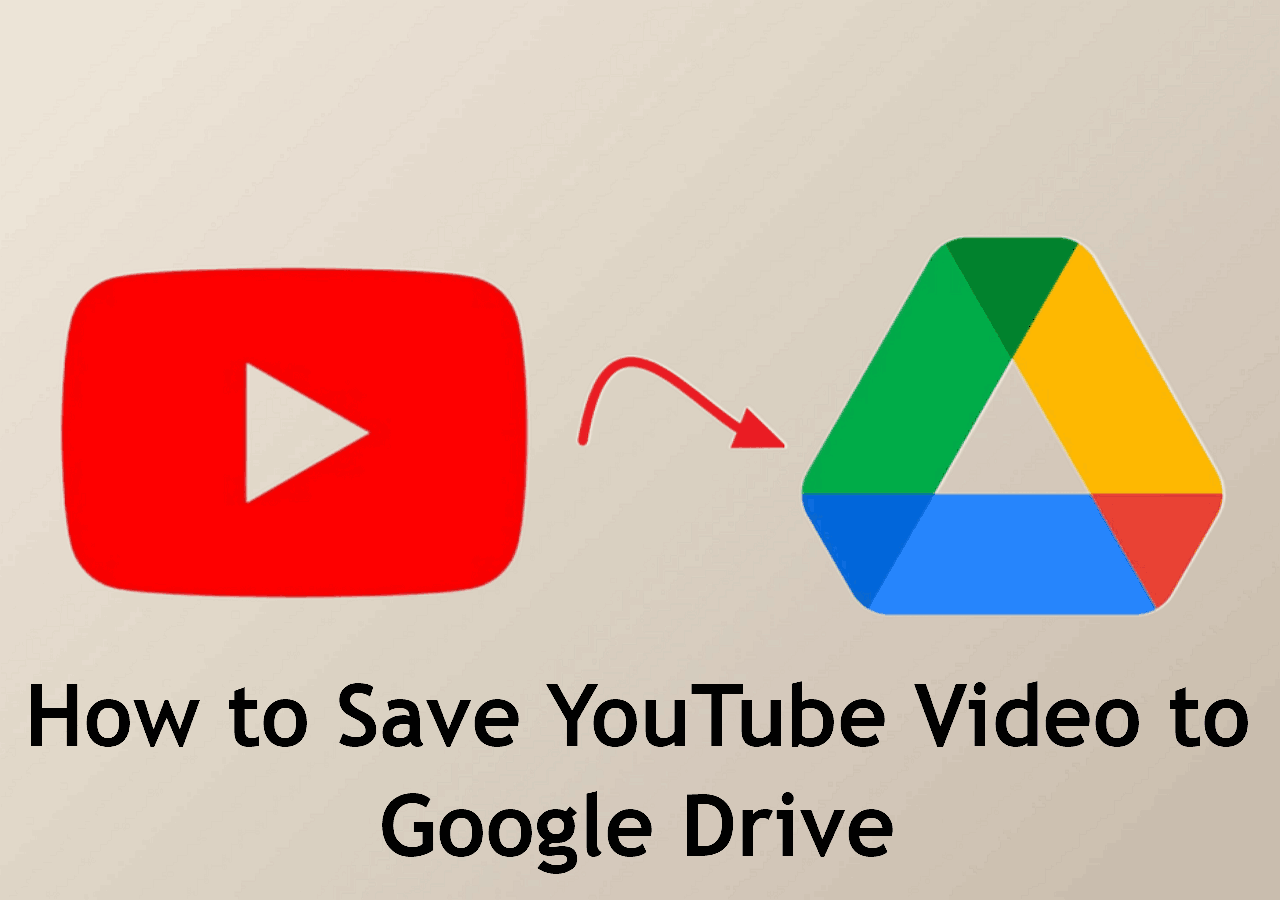 How to Save YouTube Video to Google Drive🔥Newest Guide