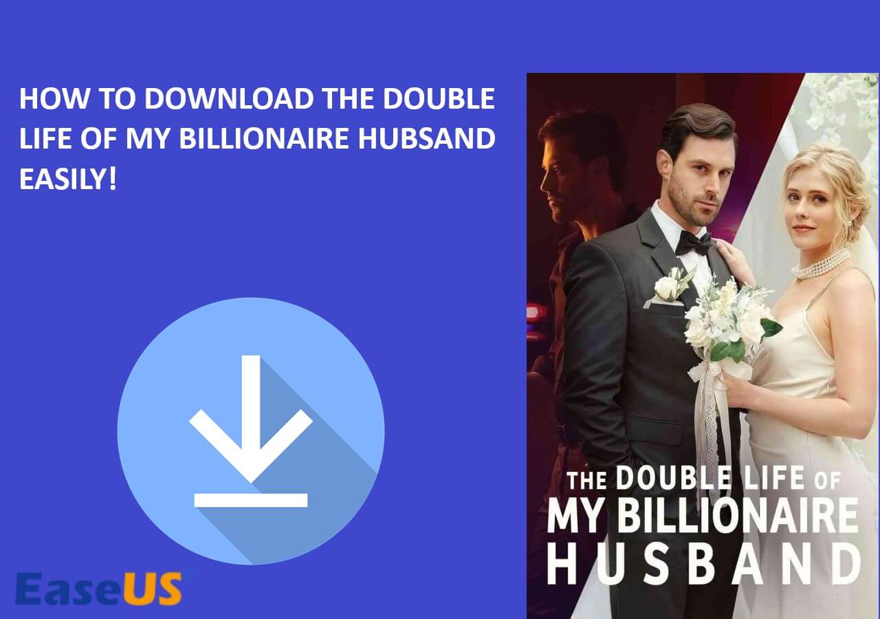 The Double Life of My Billionaire Husband Download | 2024